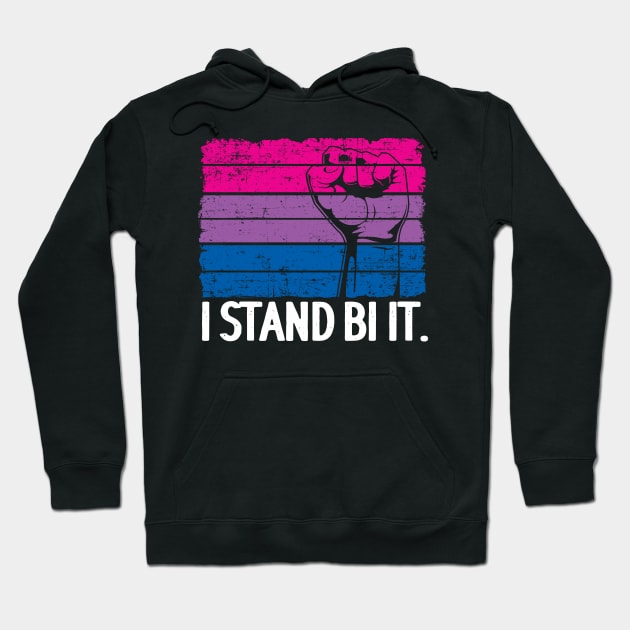 I Stand Bi It Bisexual Funny Bi Pride Hoodie by Kuehni